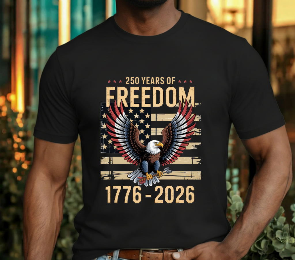 250 Years of Freedom – 1776–2026 – Patriotic DTF Transfer
