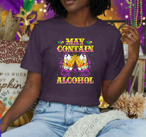 May Contain Alcohol Mardi Gras Shirt Party – DTF Transfer