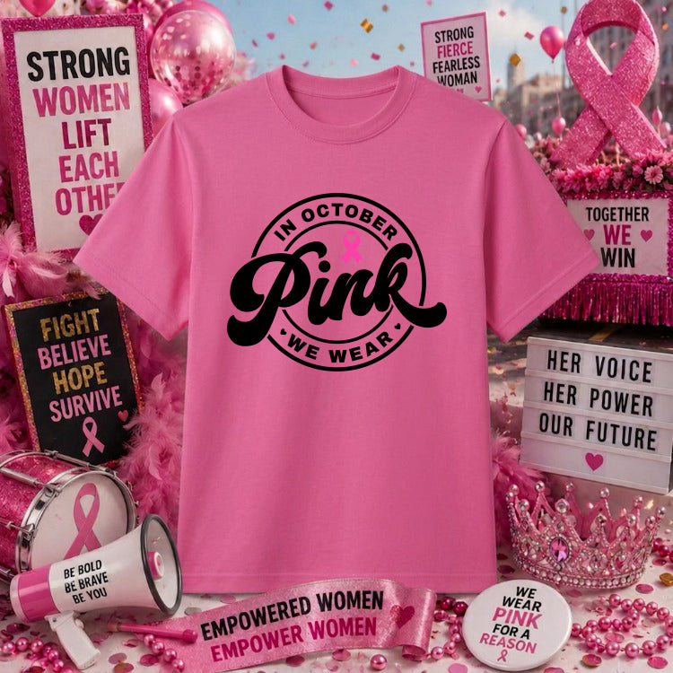 In October We Wear Pink – Breast Cancer Awareness DTF Transfer – by Ink Rush – Premade Transfers – Breast Cancer Awareness...