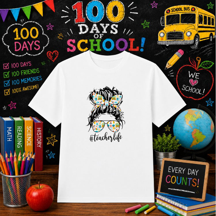 Teacher Life – 100 Days Of School DTF Transfer – by Ink Rush – Premade Transfers – 100 Days Of School, Education