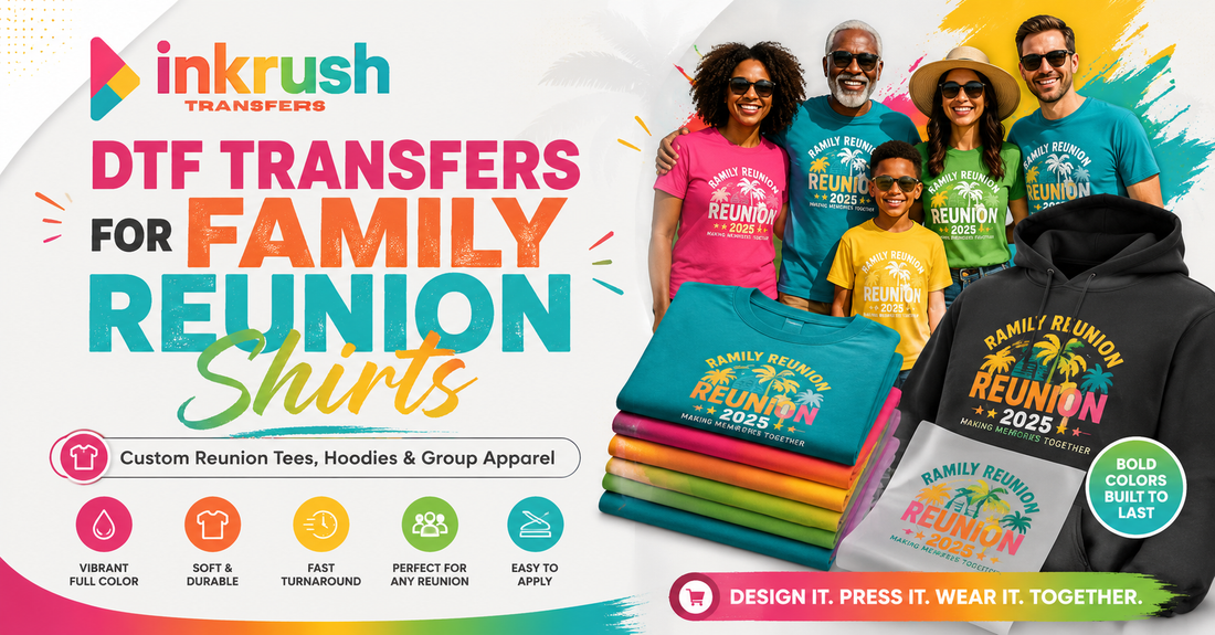 DTF Transfers for Family Reunion Shirts | Ink Rush Transfers