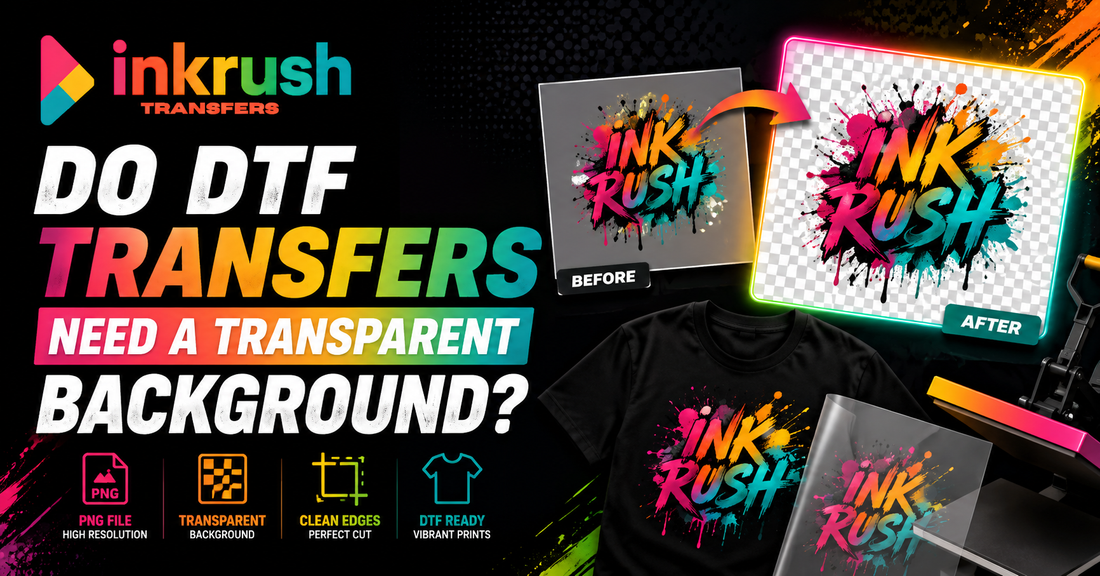 Do DTF Transfers Need a Transparent Background? | Ink Rush Transfers