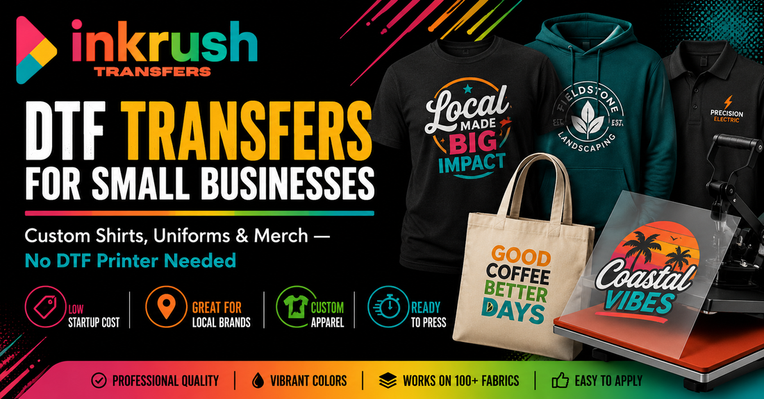 DTF Transfers for Small Businesses | Ink Rush Transfers