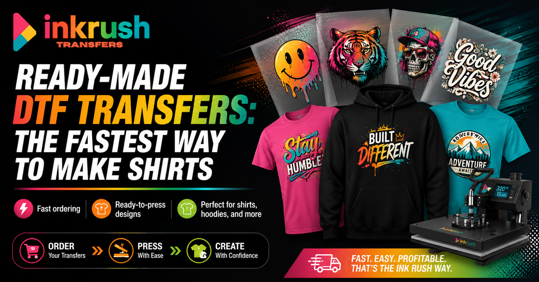 Ready-Made DTF Transfers: The Fastest Way to Make Shirts | Ink Rush Transfers