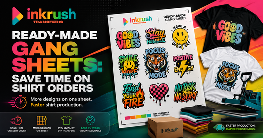 Ready-Made Gang Sheets: Save Time on Shirt Orders | Ink Rush Transfers