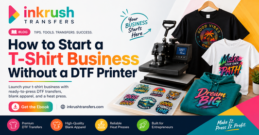 How to Start a T-Shirt Business Without a DTF Printer | Ink Rush Transfers