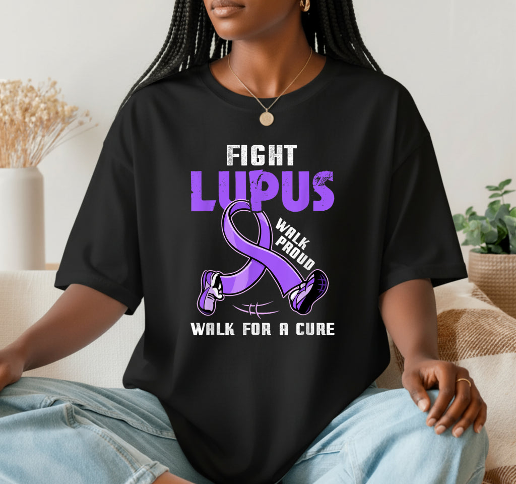 Walk Proud For A Cure Fight Lupus Awareness Month – Lupus Awareness DTF Transfer
