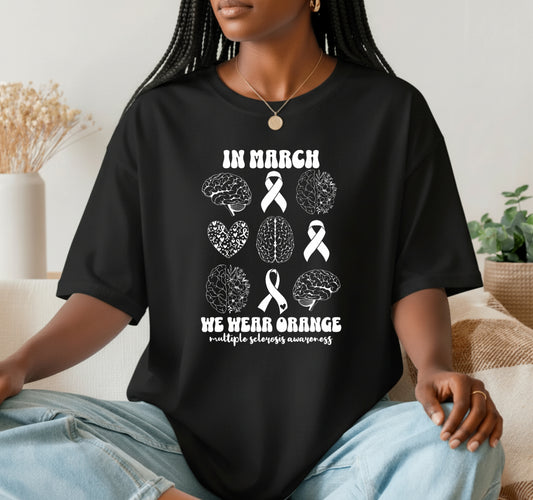 In March We Wear Orange MS Multiple Sclerosis Awareness – DTF Transfer