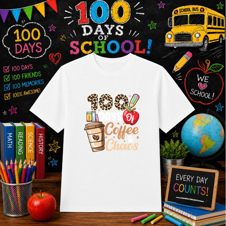 100 Days Of Coffee And Chaos – 100 Days Of School DTF Transfer – by Ink Rush – Premade Transfers – 100 Days Of School, Pre...