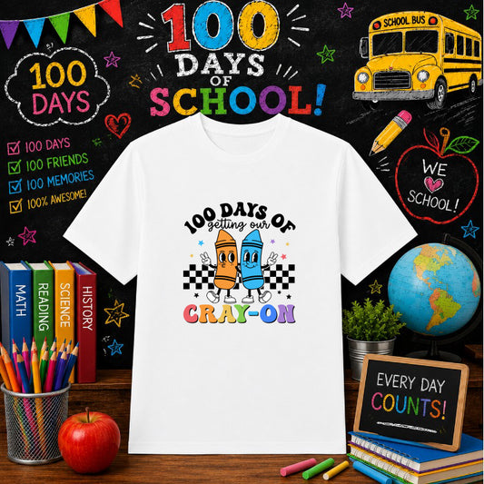 100 DAYS OF GETTING OUR CRAY ON! – 100 Days Of School DTF Transfer – by Ink Rush – Premade Transfers – 100 Days Of School,...