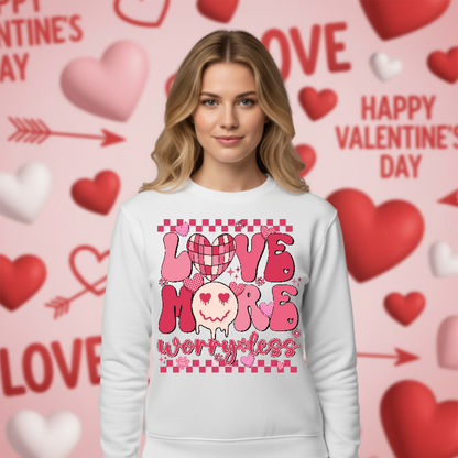 LOVE MORE WORRY LESS – Valentine DTF Transfer
