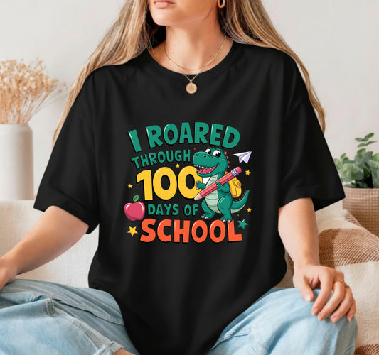 I ROARED through 100 days of School – 100 Days of School DTF Transfer