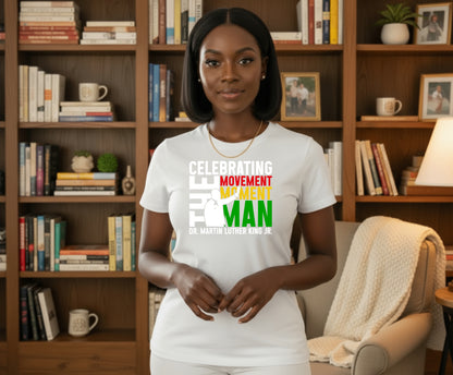 Celebrating the Movement the Moment the Man Dr. Martin Luther King Jr. – Black History DTF Transfer
