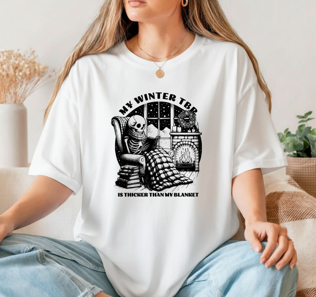 MY WINTER TBR IS THICKER THAN MY BLANKET. – Book Lover DTF Transfer
