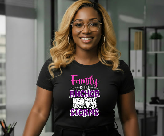 Family Is The Anchor That Holds Us Through – Family Reunion DTF Transfer
