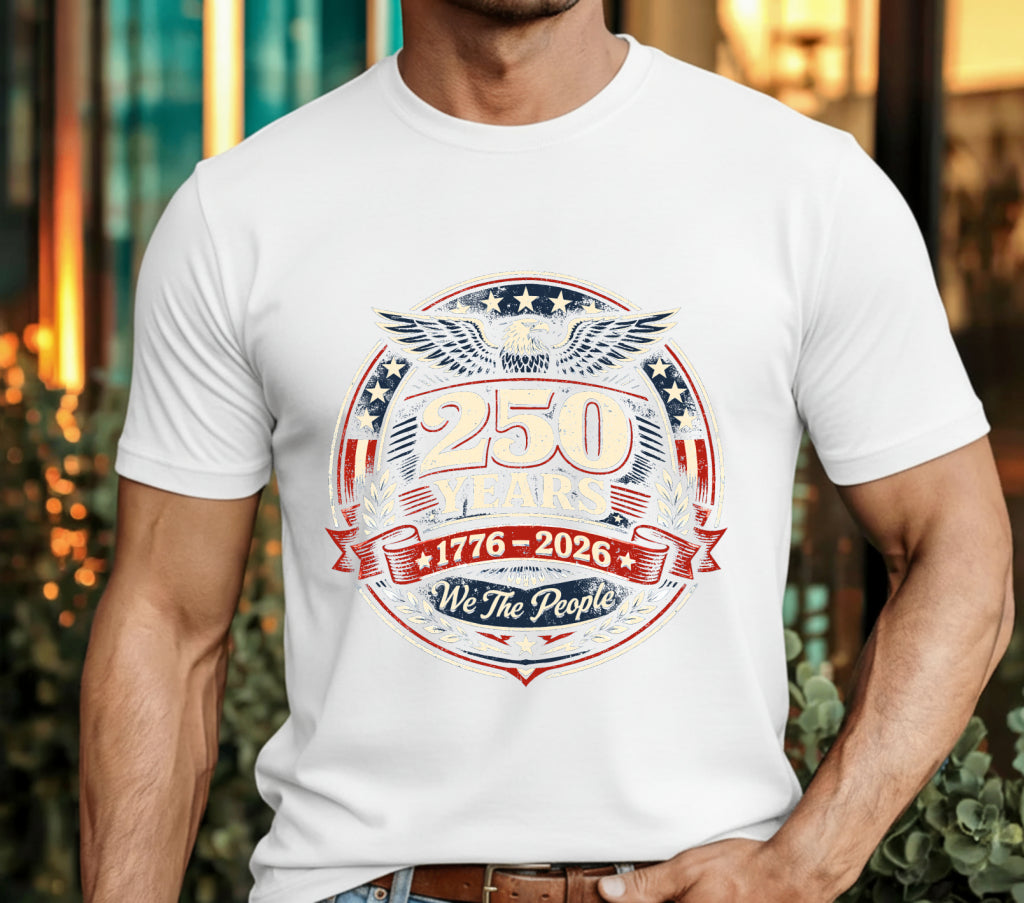 250 Years Freedom Established 1776-2026 – Patriotic DTF Transfer