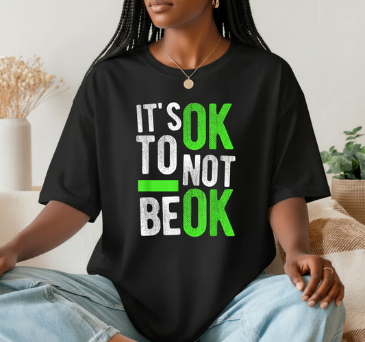 It's OK To Not Be OK – Mental Health Awareness DTF Transfer