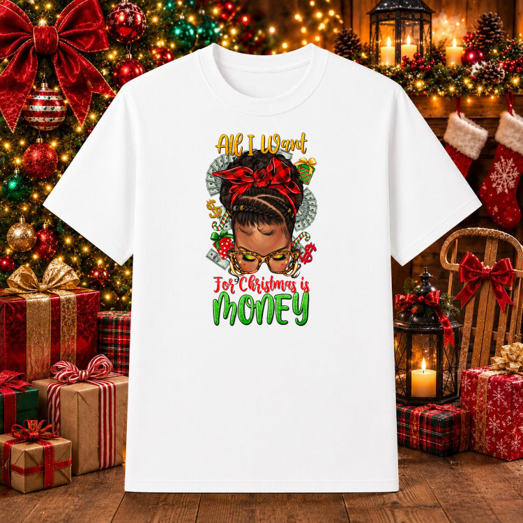 All I Want For Christmas Is Money Afro Messy Bun – Christmas DTF Transfer – by Ink Rush – Premade Transfers – Christmas, A...