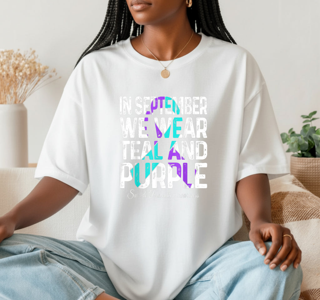 In September We Wear Teal & Purple Ribbon – Suicide Prevention DTF Transfer