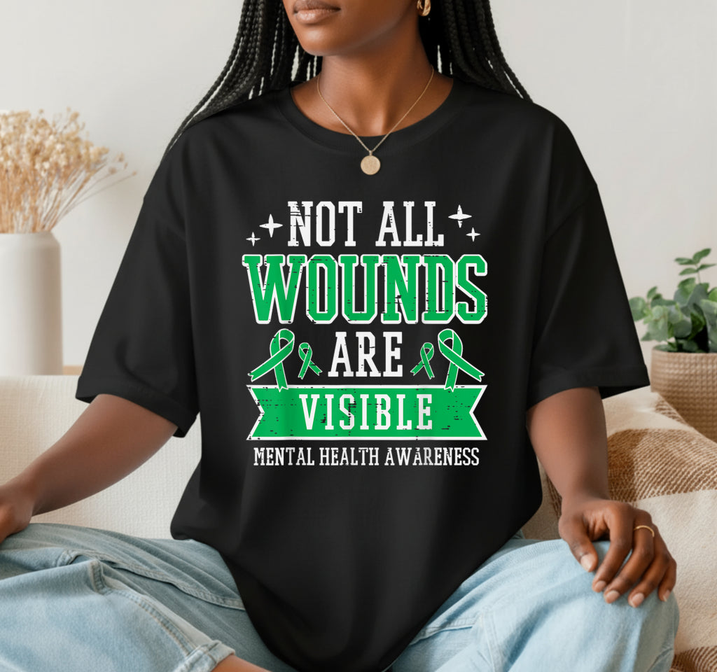 MENTAL HEALTH NOT ALL WOUNDS ARE VISIBLE – Mental Health Awareness DTF Transfer