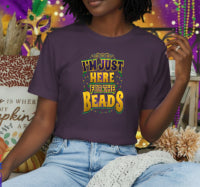 I'm Just Here for the Beads – Mardi Gras DTF Transfer