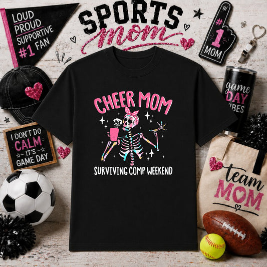 CHEER MOM Surviving Comp Weekend – Sports Mom DTF Transfer – by Ink Rush – Premade Transfers – Sports Mom, Apparel Decor