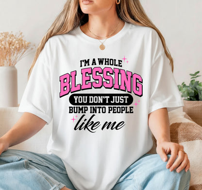 I AM A WHOLE BLESSING – Christian DTF Transfer