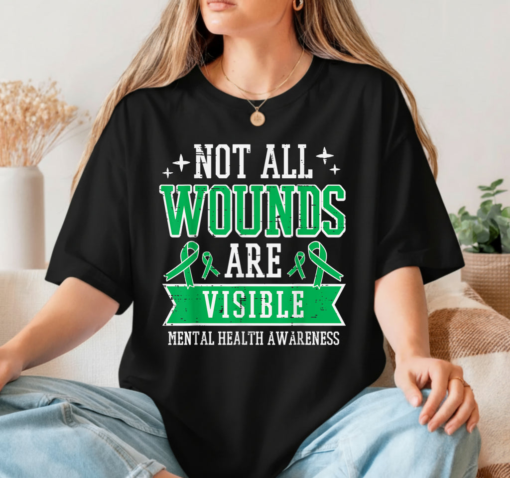 MENTAL HEALTH NOT ALL WOUNDS ARE VISIBLE – Mental Health Awareness DTF Transfer