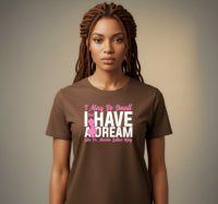 I May Be Small But I Have A Dream Like Dr. Martin Luther King. – Black History DTF Transfer