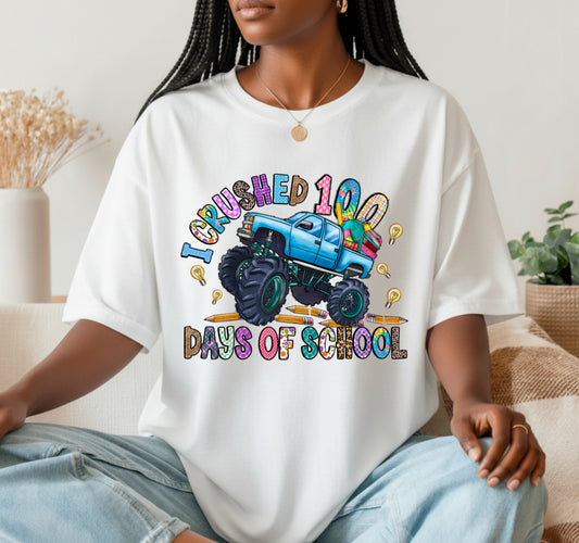 I CRUSHED 100 DAYS OF SCHOOL Monster Truck – School DTF Transfer