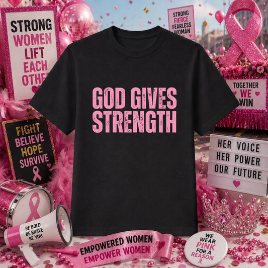 GOD GIVES STRENGTH – Breast Cancer Awareness DTF Transfer – by Ink Rush – Premade Transfers – Breast Cancer Awareness, App...