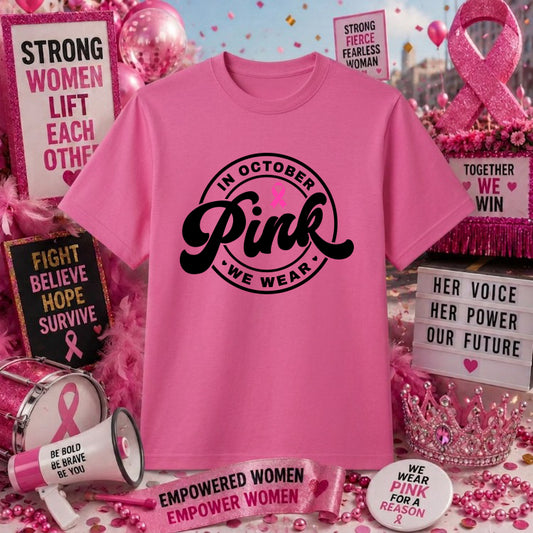 In October We Wear Pink – Breast Cancer Awareness DTF Transfer – by Ink Rush – Premade Transfers – Breast Cancer Awareness...