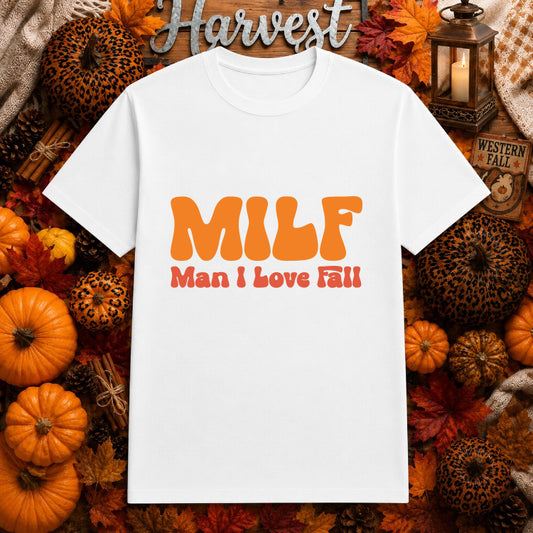 "MILF MAN I LOVE FALL" with Pumpkin – Fall Humor DTF Transfer – by Ink Rush – Premade Transfers – DTF Transfers, Apparel D...