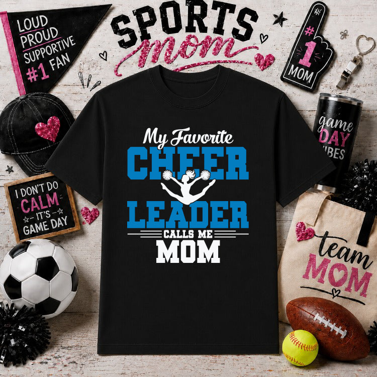 My Favorite Cheerleader Calls Me Mom – Cheer Mom DTF Transfer – by Ink Rush – Premade Transfers – Sports Mom, Premade DTF
