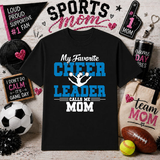 My Favorite Cheerleader Calls Me Mom – Cheer Mom DTF Transfer – by Ink Rush – Premade Transfers – Sports Mom, Premade DTF