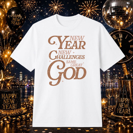 NEW YEAR SAME GREAT GOD – Christian DTF Transfer – by Ink Rush – Premade Transfers – Christian Apparel, Ready-to-Press DTF