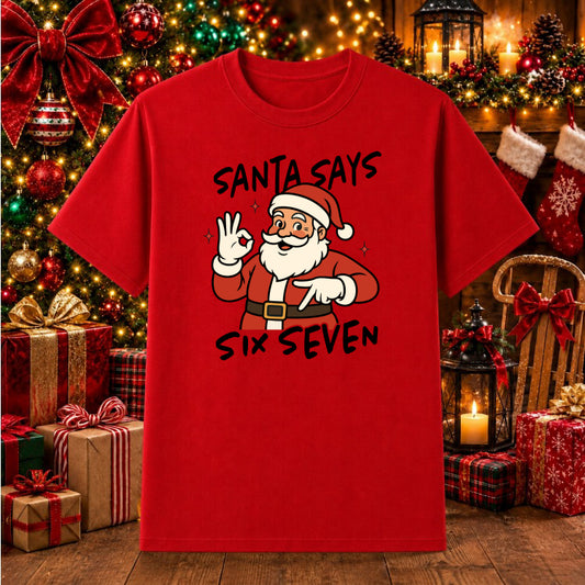 Santa Says Six Seven – Funny Christmas DTF Transfer – by Ink Rush – Premade Transfers – Christmas, DTF Transfers