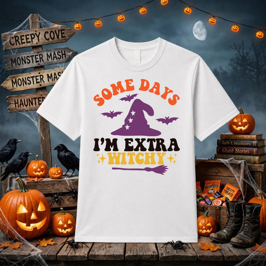 Some Days I'm Extra Witchy – Halloween DTF Transfer – by Ink Rush – Premade Transfers – DTF Transfers, Apparel Decoration