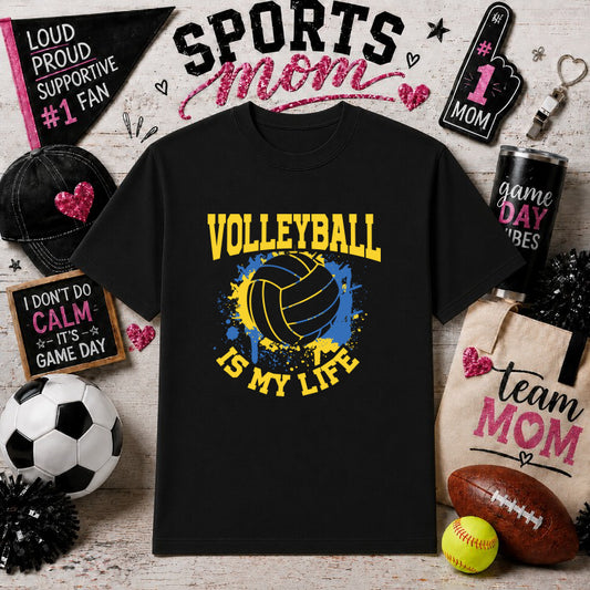 Volleyball Is My Life – Sports Mom DTF Transfer – by Ink Rush – Premade Transfers – Sports Mom, Gameday