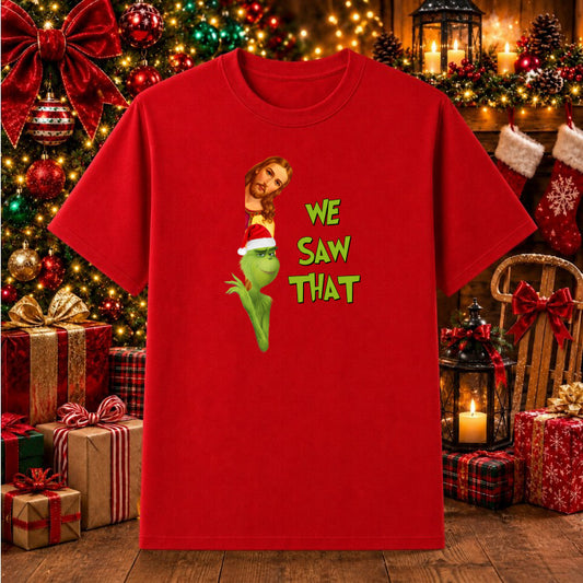 We Saw That – Christmas DTF Transfer – by Ink Rush – Premade Transfers – Christmas, DTF Transfers