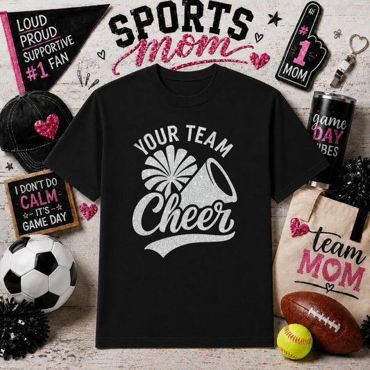 YOUR TEAM CHEER – Sports Mom Gameday DTF Transfer – by Ink Rush – Premade Transfers – Sports Mom, Gameday